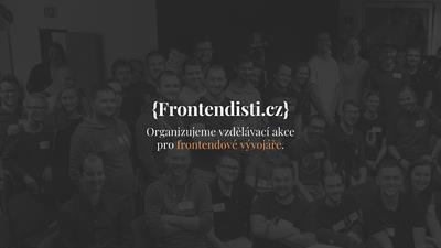 Meetup Frontedisti.cz 02/22