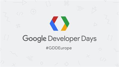 Google Developer Days Europe 2017