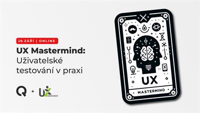 UX Mastermind: Uživatelské testování v praxi