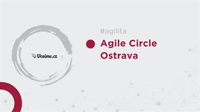 Agile Circle ⭕️ Ostrava 1/2025