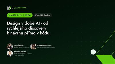 UX Monday: Design v době AI — od rychlejšího discovery k návrhu přímo v kódu